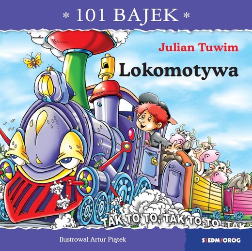 okładka Lokomotywa. 101 bajek książka | Julian Tuwim