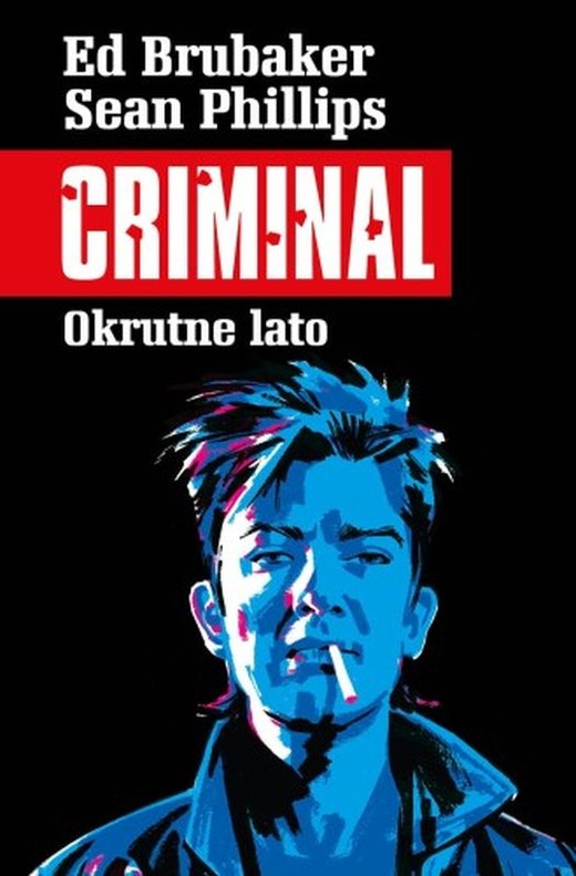 okładka Okrutne lato. Criminal. Tom 5 książka | Ed Brubaker
