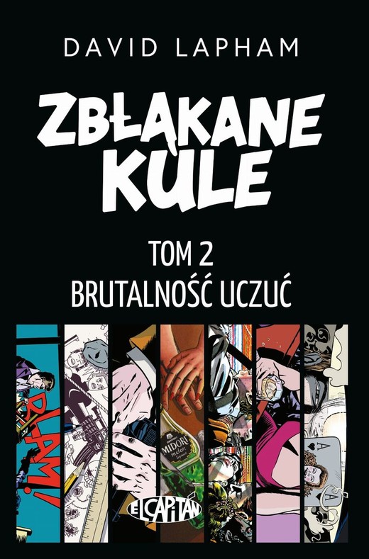 okładka Brutalność uczuć. Zbłąkane kule. Tom 2 książka | David Lapham