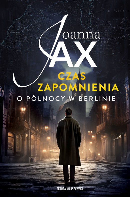 okładka O północy w Berlinie. Czas zapomnienia. Tom 1 wyd. kieszonkowe książka | Joanna Jax