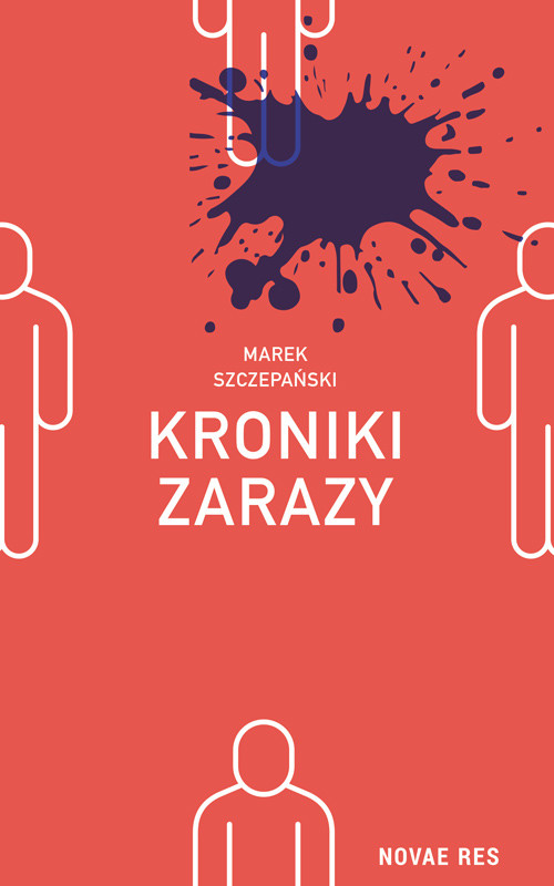 okładka Kroniki zarazy książka | Szczepański MarekS.