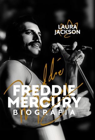 okładka Freddie Mercury. Biografia wyd. 2 książka | Jackson Laura