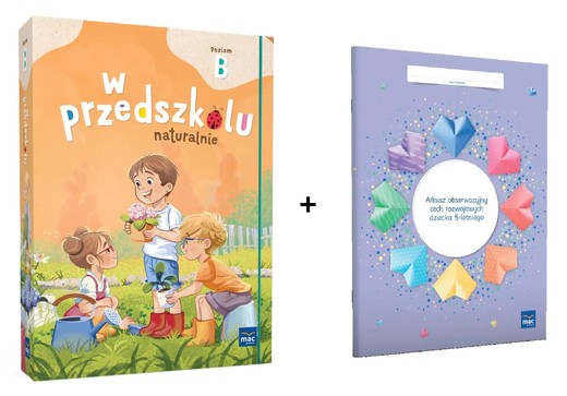 okładka PAKIET Superpakiet W przedszkolu naturalnie. Poziom B.  + Arkusz obserwacyjny cech rozwojowych dziecka 5-letniego książka | Opracowanie zbiorowe