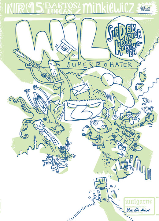 okładka Siedem dziur dla kominiarza. Wilq Superbohater. Tom 15 książka | Bartosz Minkiewicz, Tomasz Minkiewicz