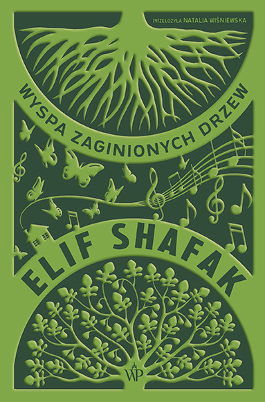 okładka Wyspa zaginionych drzew wyd. 2025 książka | Elif Shafak