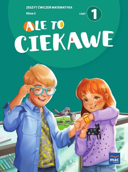 okładka Ale to ciekawe Ćwiczenia Matematyka Klasa 2 część 1 książka | Opracowanie zbiorowe