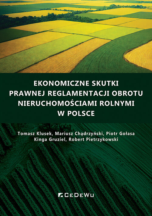 okładka Ekonomiczne skutki prawnej reglamentacji obrotu nieruchomościami rolnymi w Polsce książka
