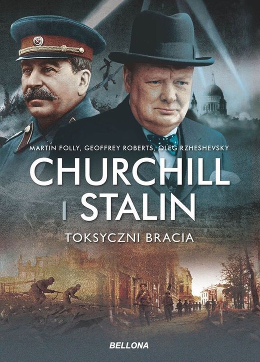 okładka Churchill i Stalin. Toksyczni bracia książka | Geoffrey Roberts