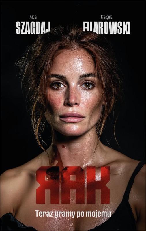 okładka Teraz gramy po mojemu. Rak. Tom 3 książka | Grzegorz Filarowski, Nadia Szagdaj