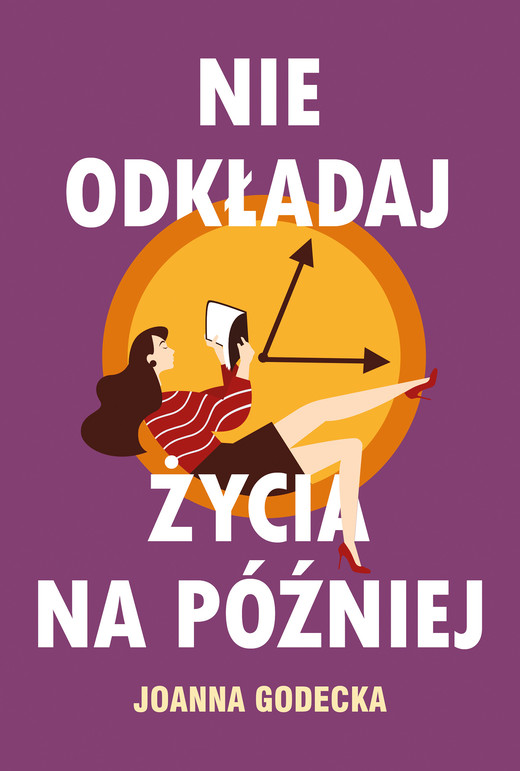 okładka Nie odkładaj życia na później ebook | epub, mobi | Joanna Godecka