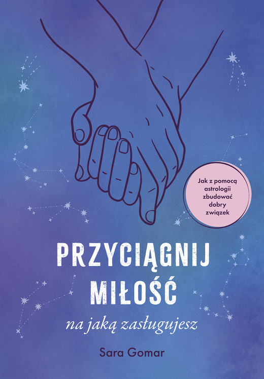 okładka Przyciągnij miłość, na jaką zasługujesz ebook | epub, mobi | Sara Gomar