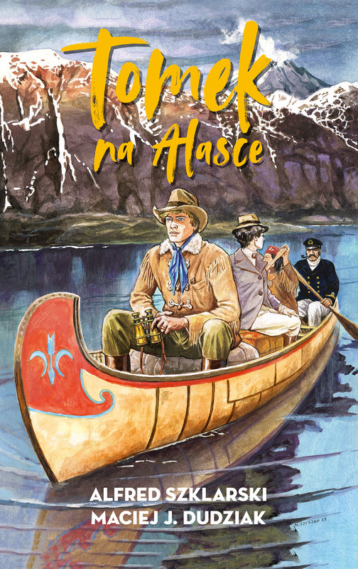 okładka Tomek na Alasce [2] ebook | epub, mobi | Maciej Dudziak, Alfred Szklarski