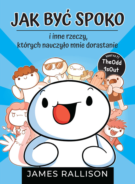 okładka Jak być spoko i inne rzeczy, których nauczyło mnie dorastanie ebook | epub, mobi | James Rallison