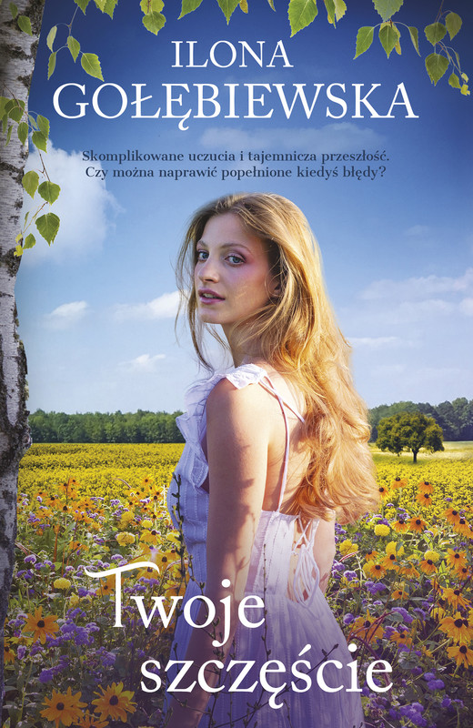 okładka Twoje szczęście ebook | epub, mobi | Ilona Gołębiewska