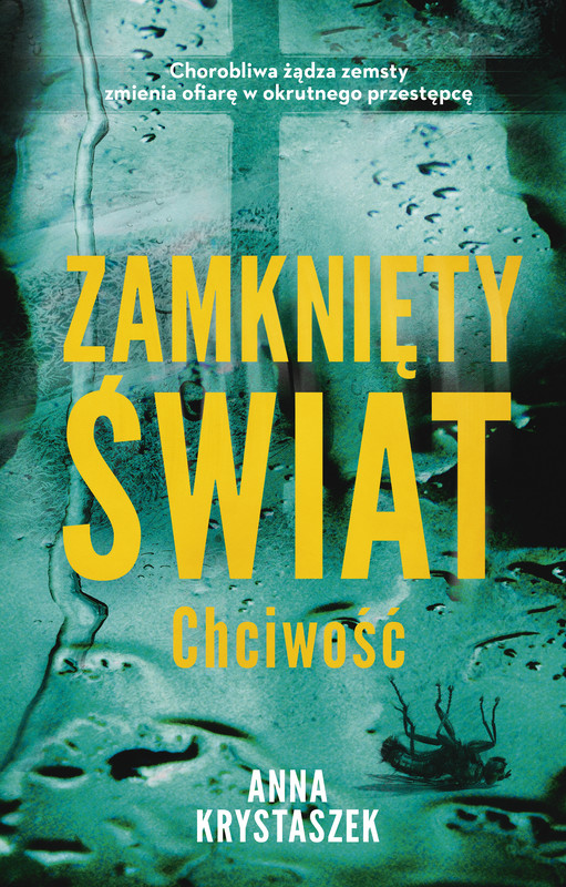 okładka Zamknięty świat. Chciwość ebook | epub, mobi | Anna Krystaszek