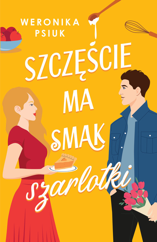 okładka Szczęście ma smak szarlotki ebook | epub, mobi | Weronika Psiuk