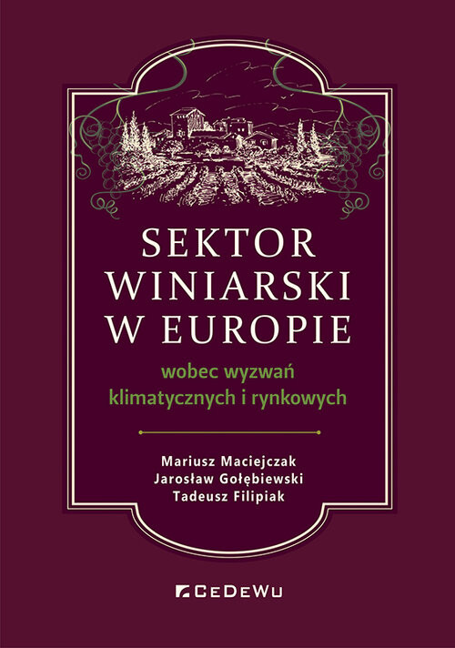 okładka Sektor winiarski w Europie wobec wyzwań klimatycznych i rynkowych książka