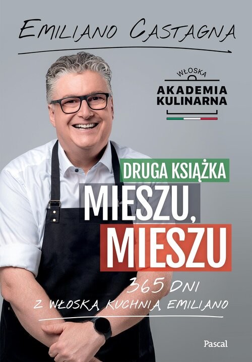 okładka Druga książka Mieszu, mieszu. 365 dni z włoską kuchnią Emiliano książka | Emiliano Castagna