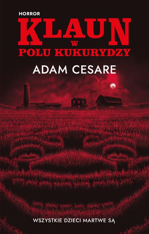 okładka Klaun w polu kukurydzy ebook | epub, mobi | Adam Cesare