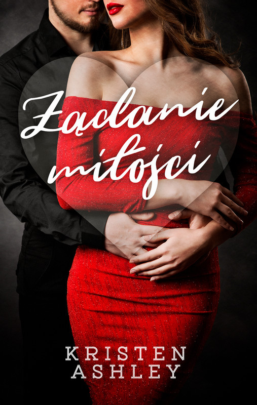 okładka Żądanie miłości ebook | epub, mobi | Kristen Ashley