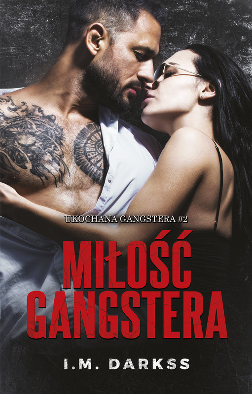 okładka Miłość gangstera ebook | epub, mobi | I.M. Darkss