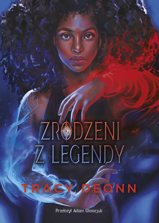 okładka Zrodzeni z legendy ebook | epub, mobi | Tracy Deonn