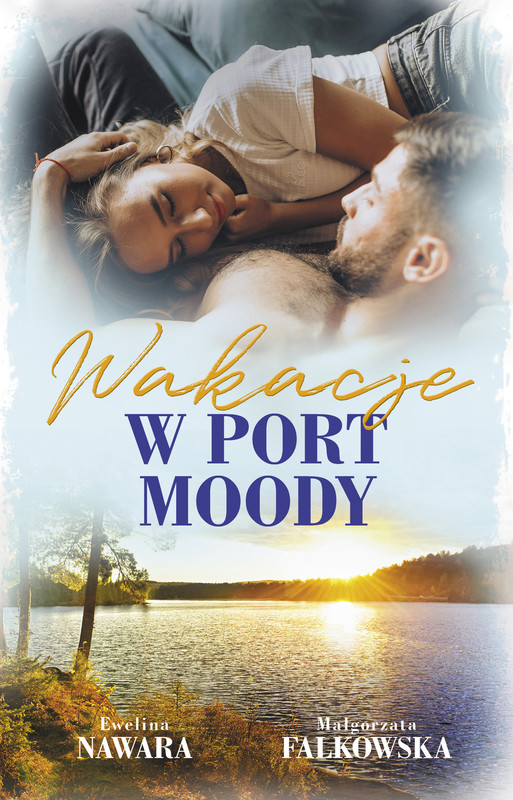 okładka Wakacje w Port Moody ebook | epub, mobi | Małgorzata Falkowska