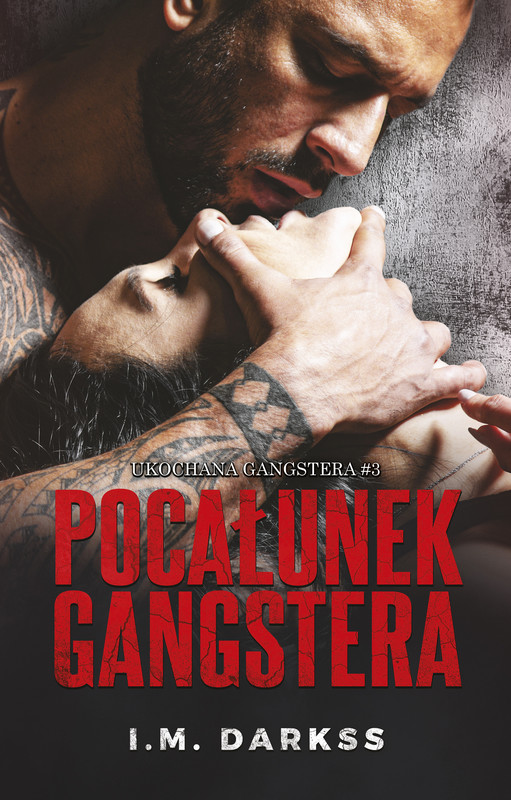 okładka Pocałunek gangstera ebook | epub, mobi | I.M. Darkss