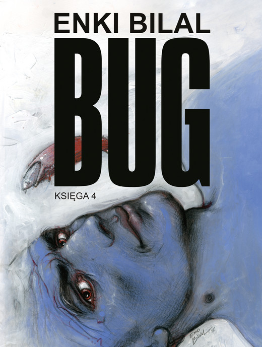 okładka Bug. Księga 4 książka | Enki Bilal