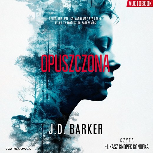 okładka Opuszczona audiobook | MP3 | J. D. Barker