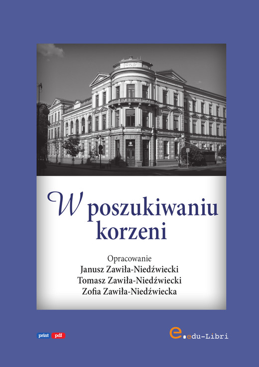 okładka W poszukiwaniu korzeni ebook | pdf | Janusz Zawiła-Niedźwiecki, Tomasz Zawiła-Niedźwiecki, Zofia Zawiła-Niedźwiecka