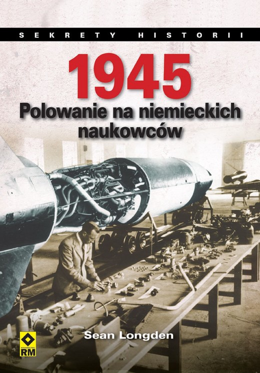 okładka 1945. Polowanie na niemieckich naukowców ebook | epub, mobi | Sean Longden