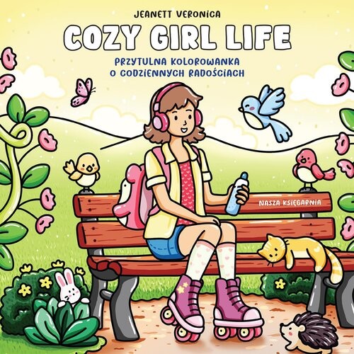 okładka Cozy Girl Life. Przytulna kolorowanka o codziennych radościach książka | null null