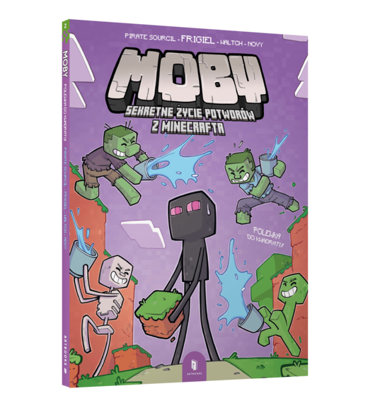 okładka Polewka do kwadratu. MOBY. Sekretne życie potworów z Minecrafta. Tom 2 książka