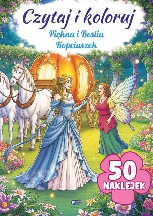 okładka Piękna i Bestia / Kopciuszek. Czytaj i koloruj książka | Opracowanie zbiorowe