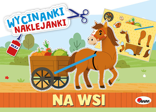 okładka Na wsi. Wycinanki naklejanki książka | Opracowanie zbiorowe