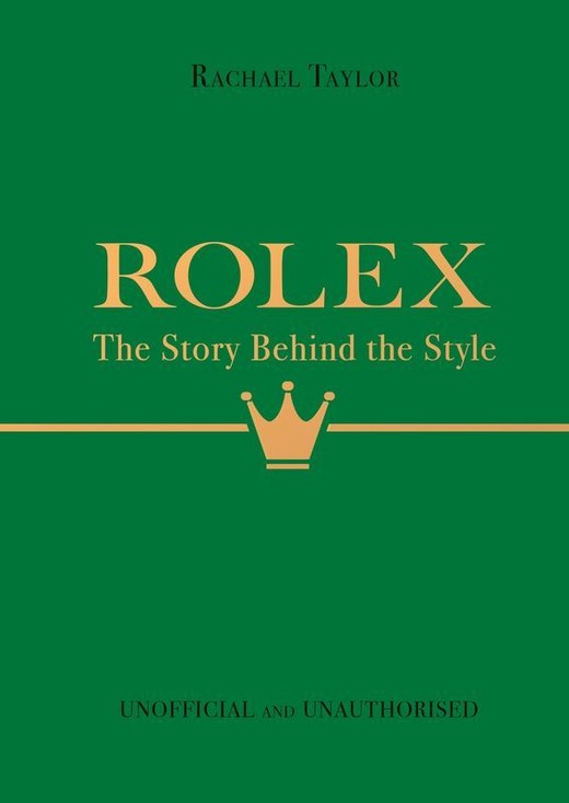 okładka Rolex: The Story Behind the Style książka | Rachael Taylor
