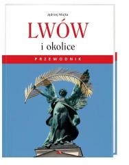 okładka Lwów i okolice. Przewodnik książka | Majka Jędrzej