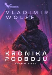 okładka Kronika Podboju T.2 Krew w piach książka | Vladimir Wolff