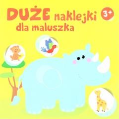 okładka Duże naklejki dla maluszka 3+ - Nosorożec książka | Praca Zbiorowa