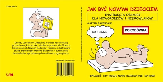 okładka Jak być nowym dzieckiem. Instrukcja obsługi dla noworodków i niemowlaków książka | Martin Baxendale