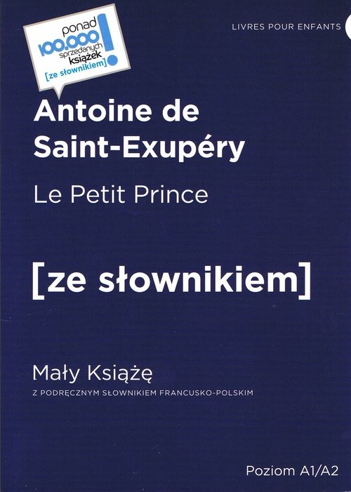 okładka Le Petit Prince / Mały Książę z podręcznym słownikiem francusko-polskim. Poziom A1/A2 książka | Antoine de Saint-Exupéry