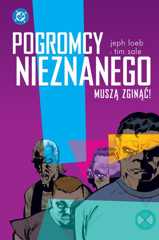 okładka Pogromcy Nieznanego muszą zginąć!. DC Deluxe książka | Jeph Loeba, Tim Sale