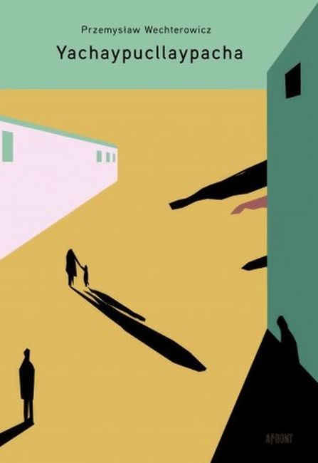 okładka Yachaypucllaypacha książka | Przemysław Wechterowicz