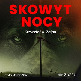 okładka Skowyt Nocy audiobook | MP3 | Krzysztof A. Zajas