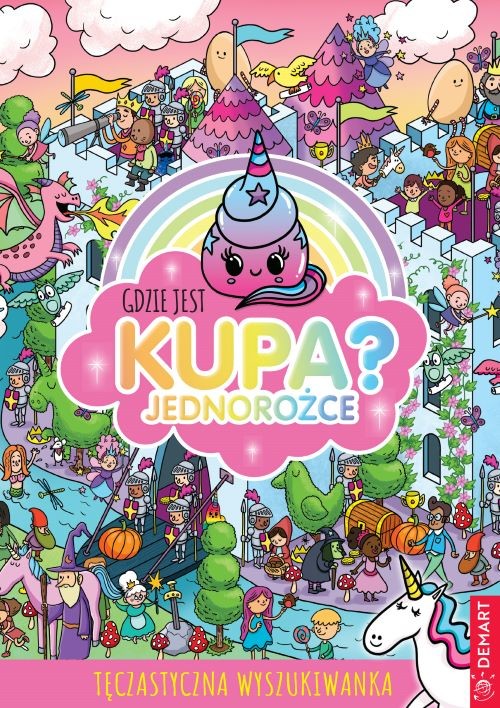 okładka Gdzie jest kupa? Jednorożce książka | Alex Hunter