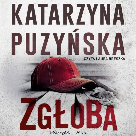 okładka Zgłoba audiobook | MP3 | Katarzyna Puzyńska