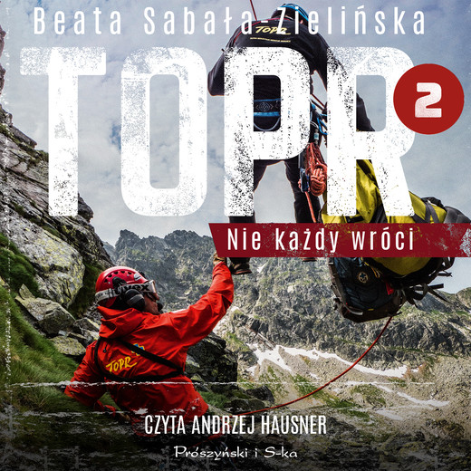 okładka TOPR 2. Nie każdy wróci audiobook | MP3 | Beata Sabała-Zielińska