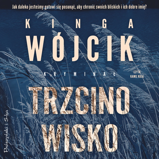 okładka Trzcinowisko audiobook | MP3 | Kinga Wójcik