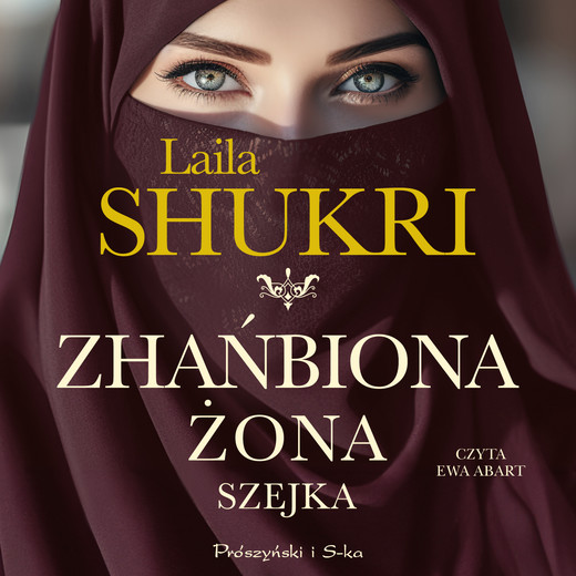 okładka Zhańbiona żona szejka audiobook | MP3 | Laila Shukri